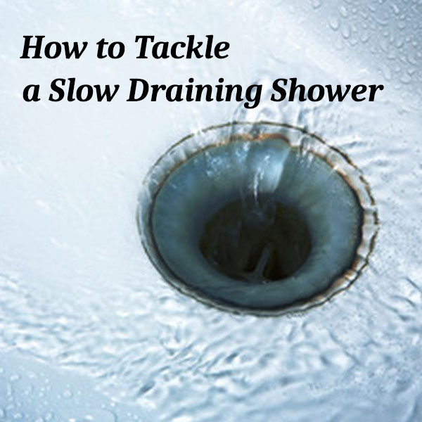 How to Clear a Slow Shower Drain