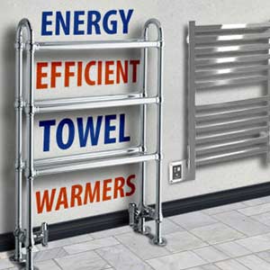 Energy Efficient Towel Warmers