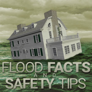 Flood Facts and Safety Tips