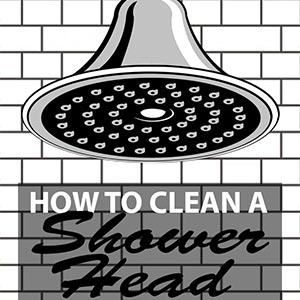 How to Clean a Shower Head