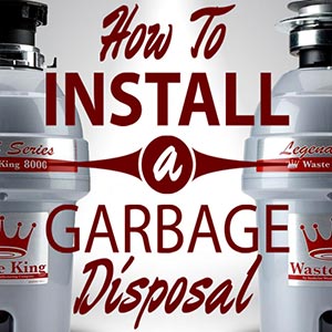 How to Install a Garbage Disposal