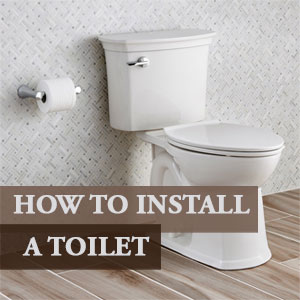 How to Install a New Toilet