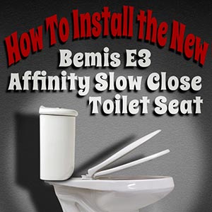 How to Install a Bemis Affinity Toilet Seat