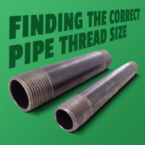 Finding the Correct Pipe Thread Sizing