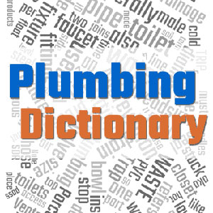 Plumbing Dictionary