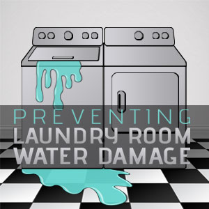 Preventing Laundry Room Water Damage