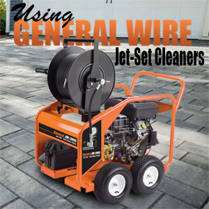 Using General Wire Jet-Set Cleaners