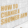 Replace your shower arm