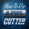 Using a pipe cutter video