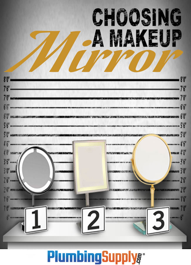 The right makeup mirror can mean the difference between a flawless look and a fashion disaster. Learn everything you need to know to find the best mirror for your beauty routine at PlumbingSupply.com®.